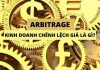 Arbitrage là gì? Arbitrage trong các thị trường tài chính