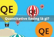 Quantitative Easing (QE) là gì? QE hoạt động như thế nào?
