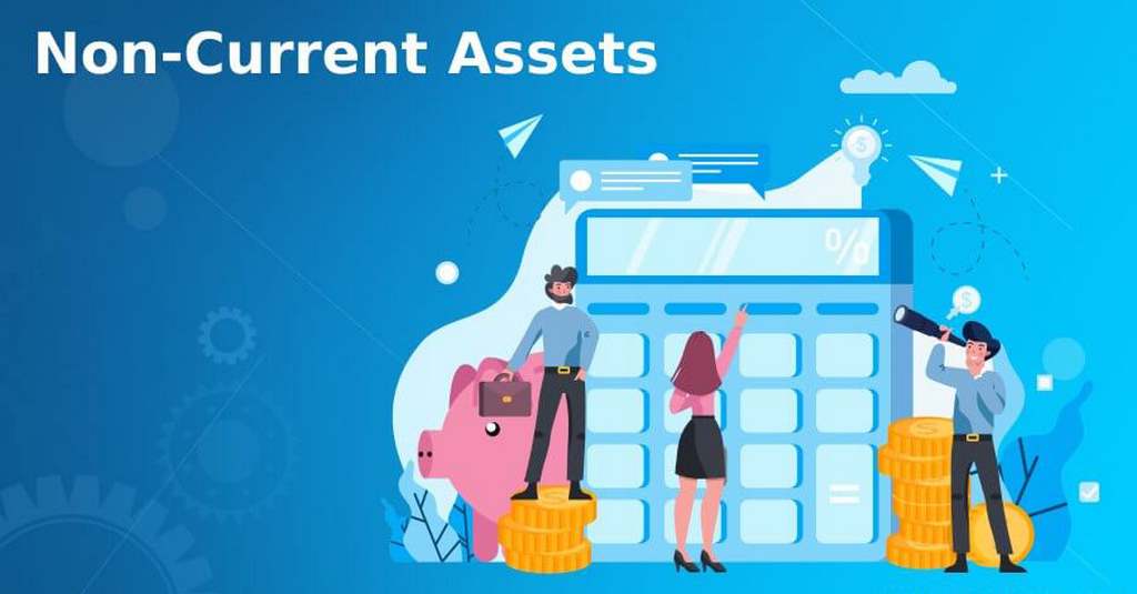 Non-current assets là gì