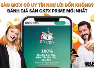Sàn GKFX là gì? Cách đánh giá sàn GKFX chuẩn xác nhất đánh giá sàn gkfx