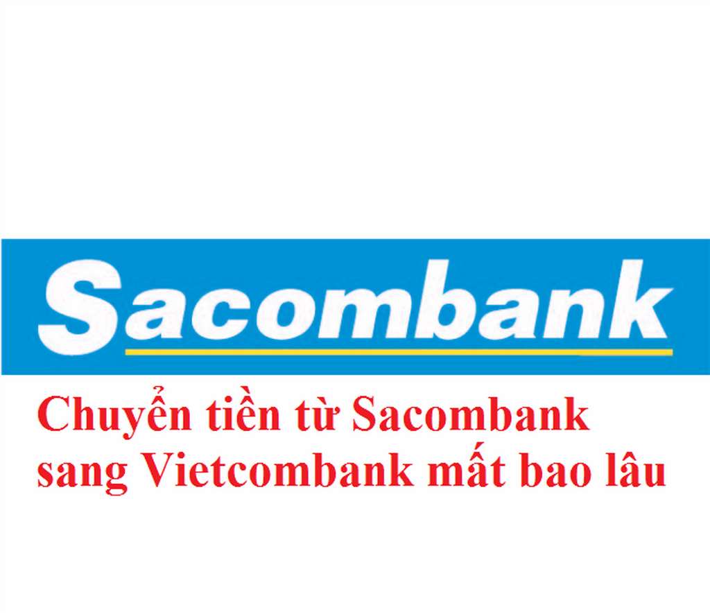 phí chuyển tiền từ sacombank sang vietcombank